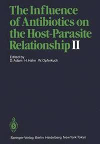 bokomslag The Influence of Antibiotics on the Host-Parasite Relationship II