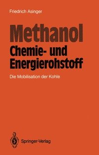 bokomslag Methanol  Chemie- und Eneigierohstoff