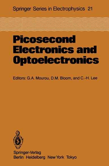 Gerard A. Mourou, David M. Bloom, Chi-H. Lee - Picosecond Electronics and Optoelectronics, Häftad
