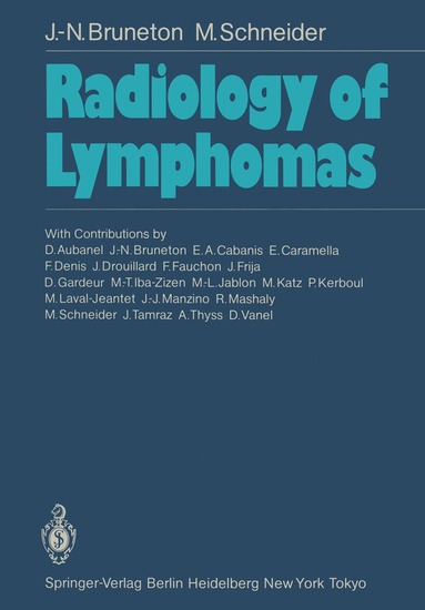 Jean-Noel Bruneton, Maurice Schneider - Radiology of Lymphomas, Häftad