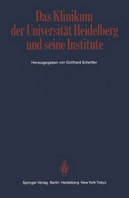 Das Klinikum der Universitt Heidelberg und seine Institute 1