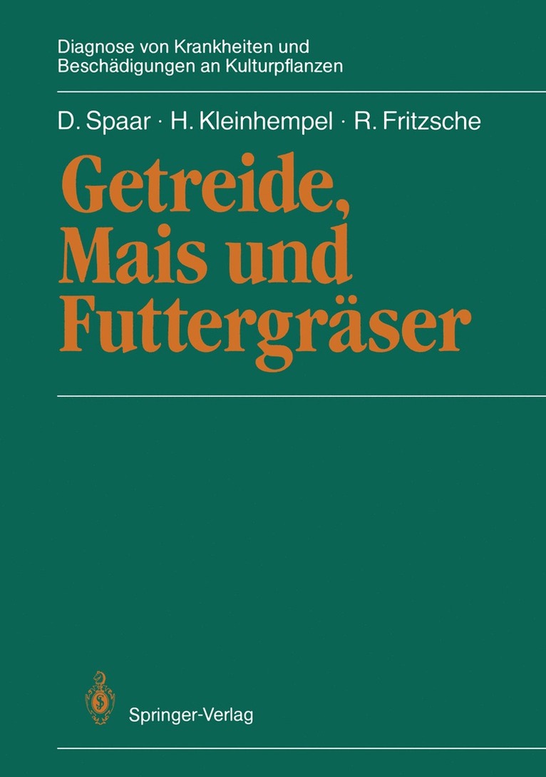 Dieter Spaar, Helmut Kleinhempel, Rolf Fritzsche, Dieter Spaar, Helmut Kleinhempel - Getreide, Mais und Futtergräser, Häftad