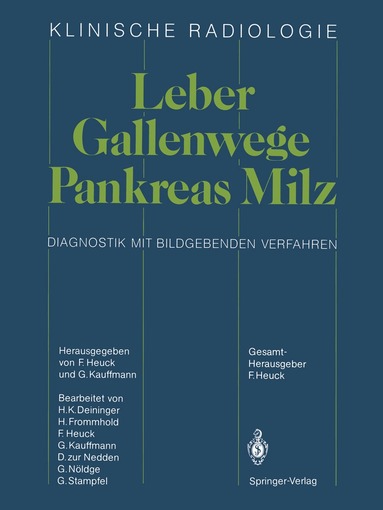 Friedrich Heuck, G. Kauffmann - Leber · Gallenwege Pankreas · Milz, Häftad