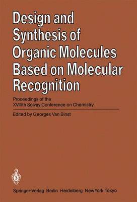 Design and Synthesis of Organic Molecules Based on Molecular Recognition 1