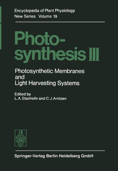 L. Andrew Staehelin, Charles J. Arntzen - Photosynthesis III, Häftad