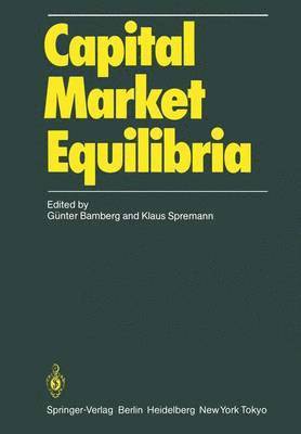 Capital Market Equilibria 1