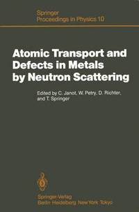 bokomslag Atomic Transport and Defects in Metals by Neutron Scattering