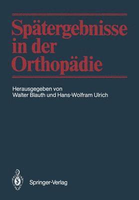 Spätergebnisse in der Orthopädie