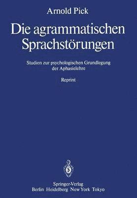 Die agrammatischen Sprachstrungen 1