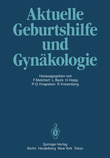 Frank Melchert, Lutwin Beck, Hermann Hepp, Paul-Georg Knapstein, Rolf Kreienberg - Aktuelle Geburtshilfe und Gynäkologie, Häftad