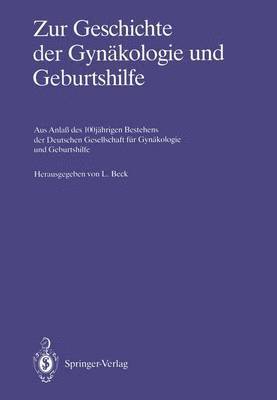 bokomslag Zur Geschichte der Gynakologie und Geburtshilfe