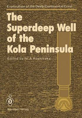 The Superdeep Well of the Kola Peninsula 1