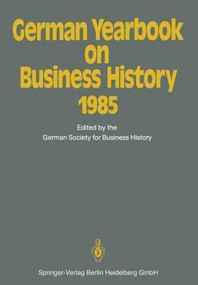 German Yearbook on Business History 1985 1
