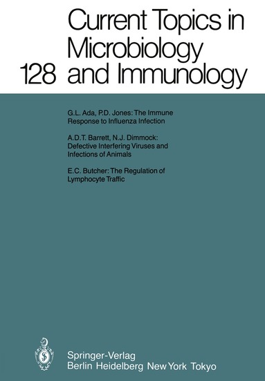 A. Clarke, R. W. Compans, M. Cooper, H. Eisen, W. Goebel, H. Koprowski, F. Melchers, M. Oldstone, R. Rott, P. K. Vogt, H. Wagner, I. Wilson - Current Topics in Microbiology and Immunology 128, Häftad