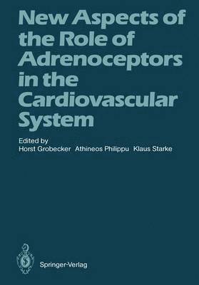 New Aspects of the Role of Adrenoceptors in the Cardiovascular System 1