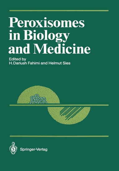 H. Dariush Fahimi, Helmut Sies - Peroxisomes in Biology and Medicine, Häftad