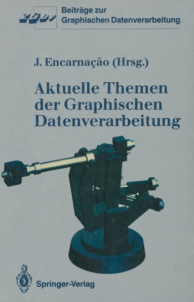 Jose L. Encarnacao - Aktuelle Themen der Graphischen Datenverarbeitung, Häftad