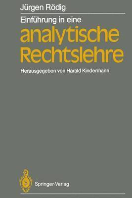 Jürgen Rödig, Harald Kindermann - Einführung in eine analytische Rechtslehre, Häftad
