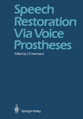 Speech Restoration Via Voice Prostheses 1