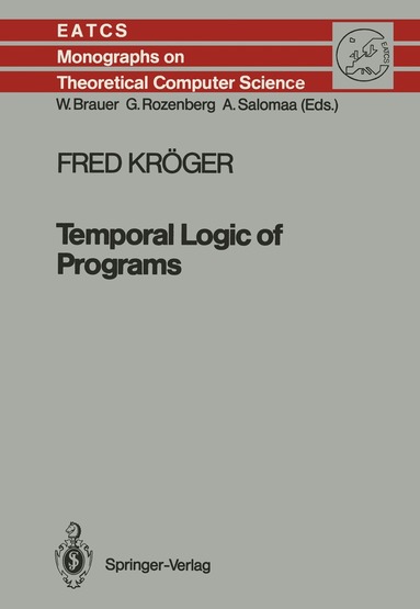 Fred Kröger - Temporal Logic of Programs, Häftad