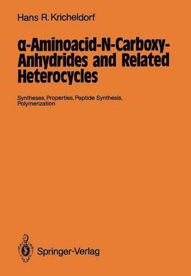 bokomslag -Aminoacid-N-Carboxy-Anhydrides and Related Heterocycles