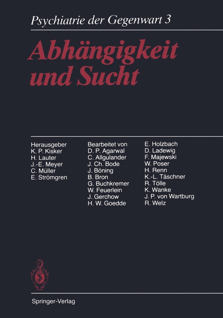K.P. Kisker, H. Lauter, J.-E. Meyer, C. Müller, E. Strömgren, K. P. Kisker, G. Buchkremer, K. -L. Täschner, R. Tölle, K. Wanke, J. P. v. Wartburg, B. Bron, J. Böning, J. Ch. Bode, C. Allgulander, R. Welz, D. P. Agarwal, W. Feuerlein, J. Gerchow, H. W. Goedde, J. -E. Meyer, E. Holzbach, D. Ladewig, F. Majewski, W. Poser, H. Renn - Abhängigkeit und Sucht, Häftad