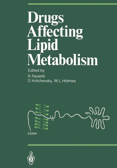 Rodolfo Paoletti, David Kritchevsky, William L. Holmes - Drugs Affecting Lipid Metabolism, Häftad