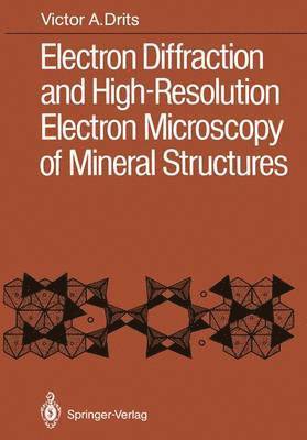 bokomslag Electron Diffraction and High-Resolution Electron Microscopy of Mineral Structures