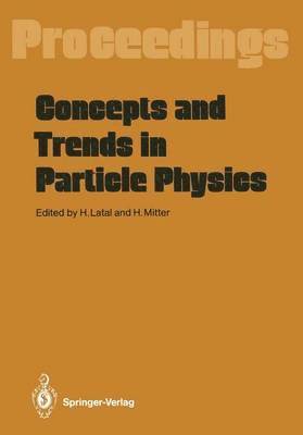 Concepts and Trends in Particle Physics 1