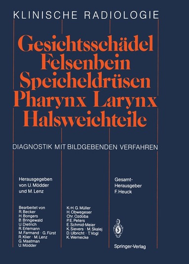 U. Mödder, M. Lenz - Gesichtsschädel Felsenbein · Speicheldrüsen · Pharynx · Larynx Halsweichteile, Häftad
