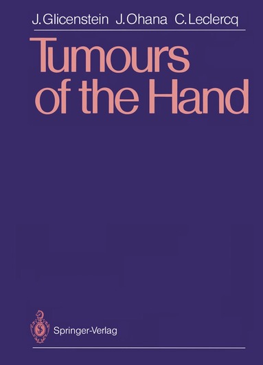 Julien Glicenstein, Jacques Ohana, Caroline Leclercq - Tumours of the Hand, Häftad