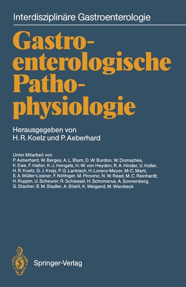 Hans R. Koelz, Peter Aeberhard - Gastroenterologische Pathophysiologie, Häftad