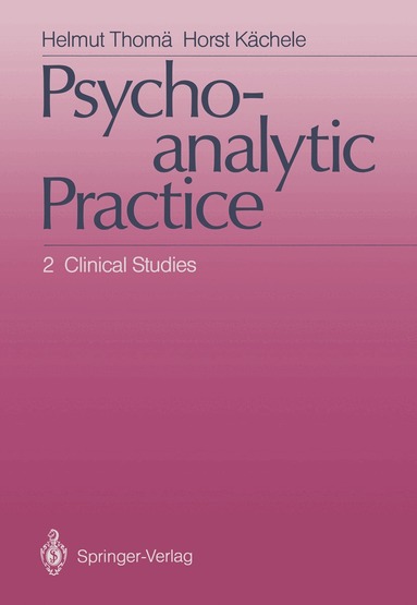 Helmut Thomä, Horst Kächele - Psychoanalytic Practice, Häftad