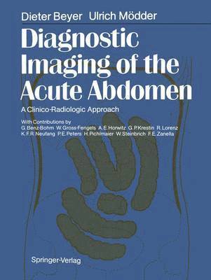 Dieter Beyer, Ulrich Mödder - Diagnostic Imaging of the Acute Abdomen, Häftad