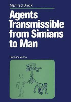 bokomslag Agents Transmissible from Simians to Man