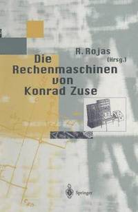 bokomslag Die Rechenmaschinen von Konrad Zuse