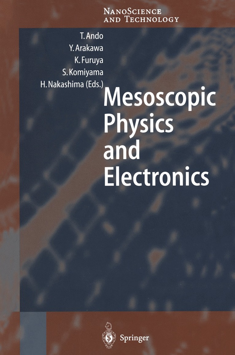 Tsuneya Ando, Yasuhiko Arakawa, Kazuhito Furuya, Susumu Komiyama, Hisao Nakashima - Mesoscopic Physics and Electronics, Häftad