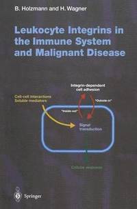 bokomslag Leukocyte Integrins in the Immune System and Malignant Disease