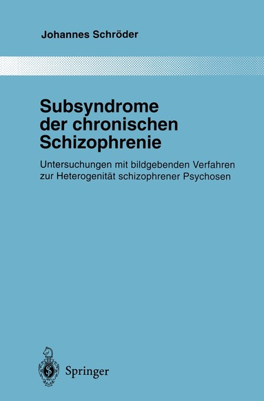 Johannes Schröder - Subsyndrome der chronischen Schizophrenie, Häftad