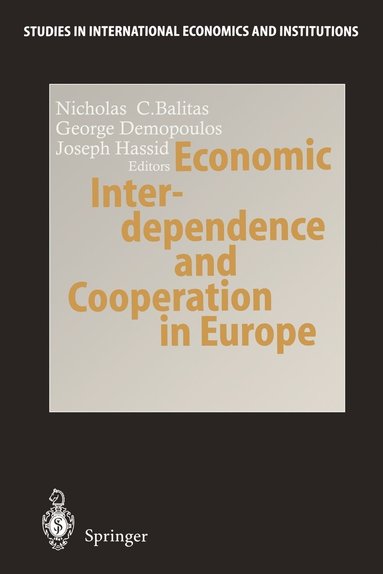 bokomslag Economic Interdependence and Cooperation in Europe