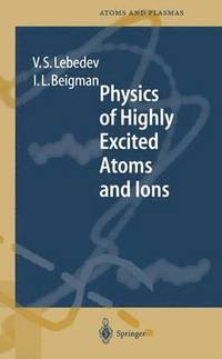 bokomslag Physics of Highly Excited Atoms and Ions