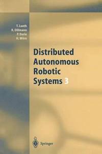 bokomslag Distributed Autonomous Robotic Systems 3