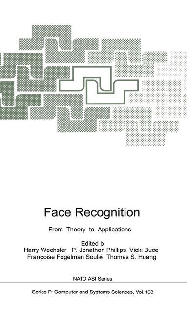 Harry Wechsler, Jonathon P. Phillips, Vicki Bruce, Francoise Fogelman Soulie, Thomas S. Huang - Face Recognition, Häftad