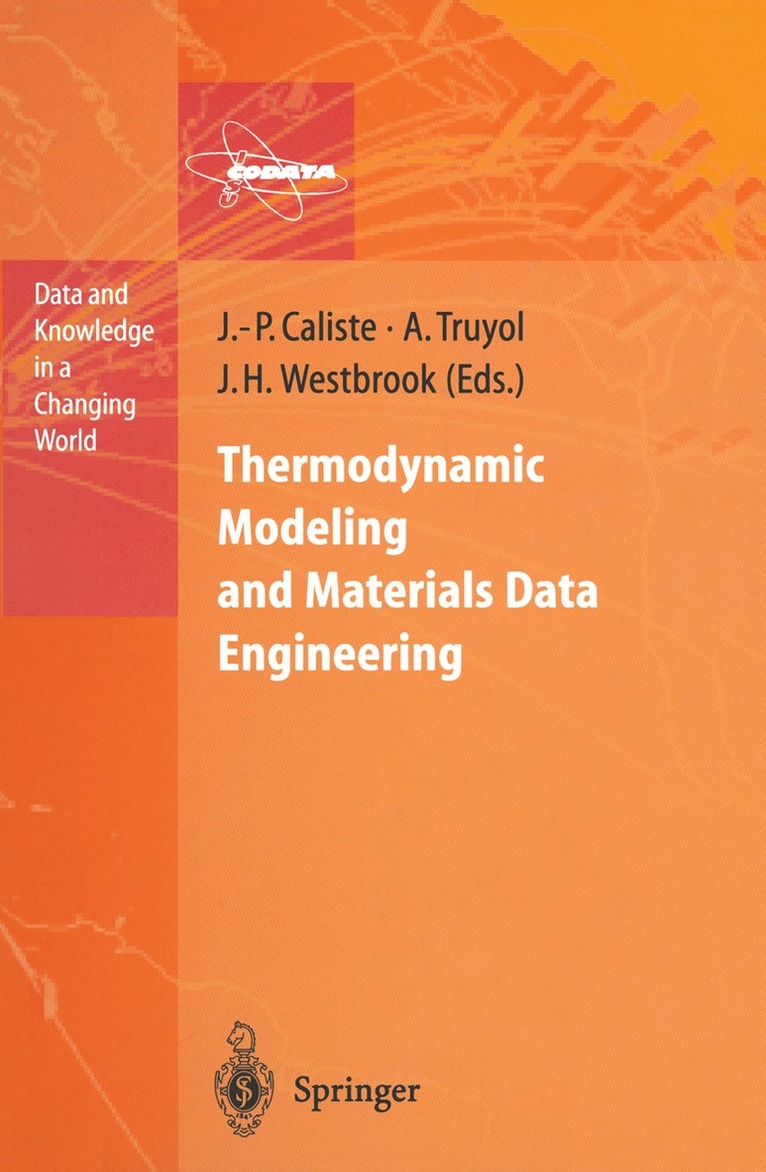 J.-P. Caliste, A. Truyol, Jack H. Westbrook, J. -P Caliste, J. -P. Caliste - Thermodynamic Modeling and Materials Data Engineering, Häftad