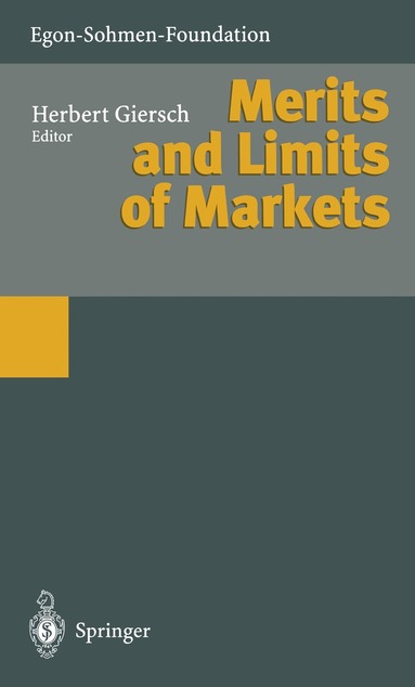 Herbert Giersch - Merits and Limits of Markets, Häftad