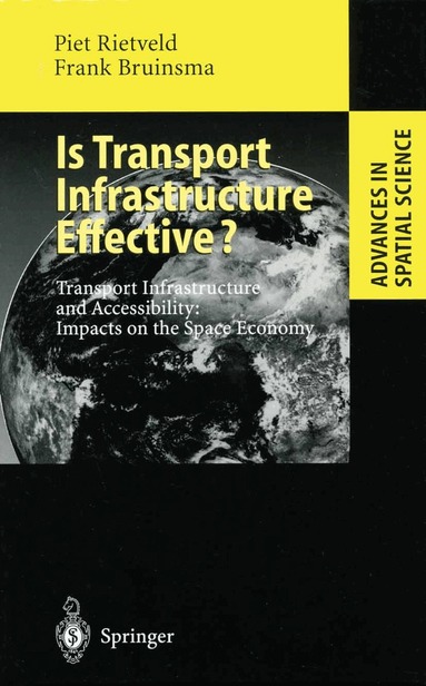 Piet Rietveld, Frank Bruinsma - Is Transport Infrastructure Effective?, Häftad