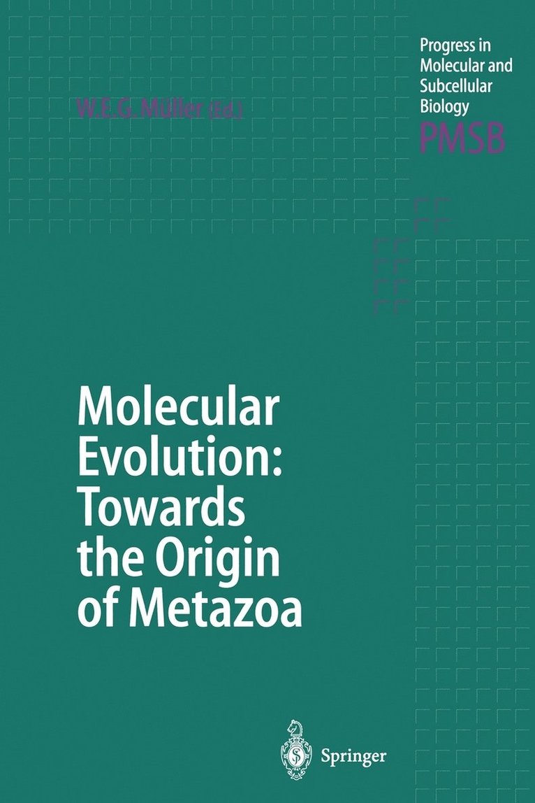 Molecular Evolution: Towards the Origin of Metazoa 1