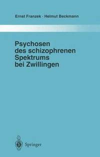 bokomslag Psychosen des schizophrenen Spektrums bei Zwillingen