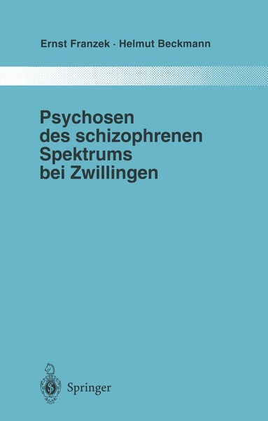 Ernst Franzek, Helmut Beckmann - Psychosen des schizophrenen Spektrums bei Zwillingen, Häftad