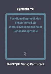 bokomslag Funktionsdiagnostik des linken Ventrikels mittels zweidimensionaler Echokardiographie